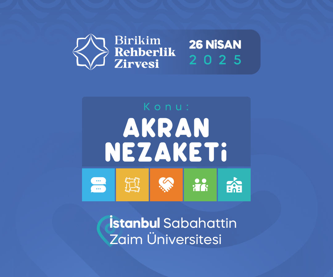 Birikim Rehberlik Zirvesi 2025: Akran Nezaketi Birikim Rehberlik Zirvesi 2025: Akran Nezaketi